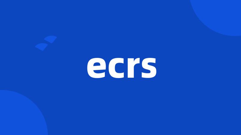 ecrs