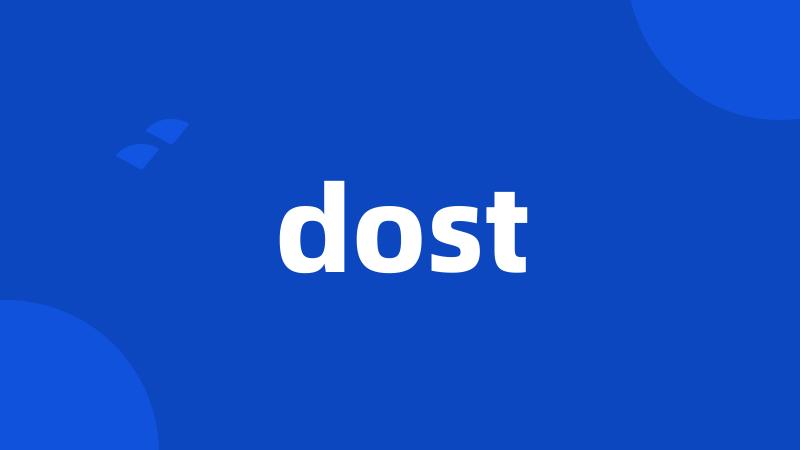 dost