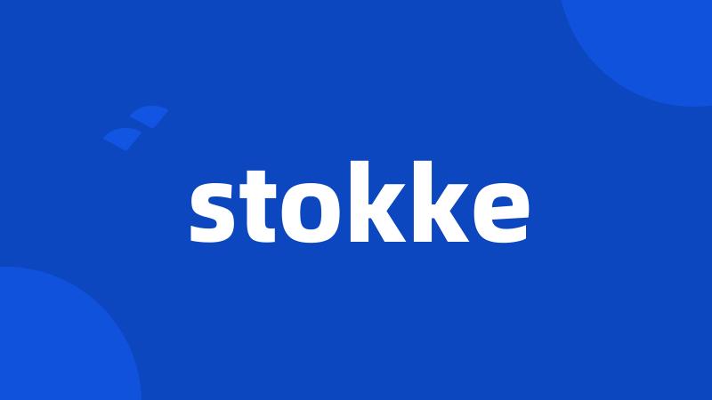 stokke