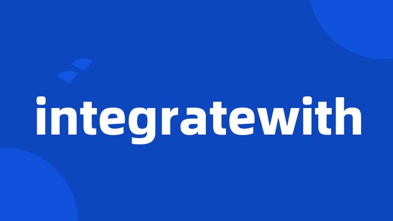 integratewith