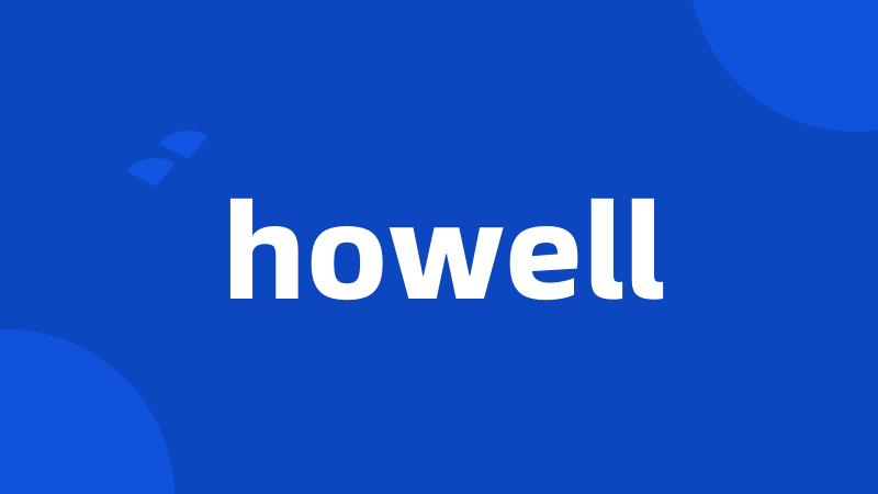 howell