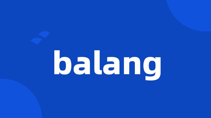 balang