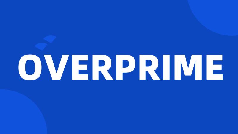 OVERPRIME