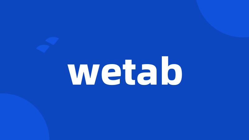 wetab