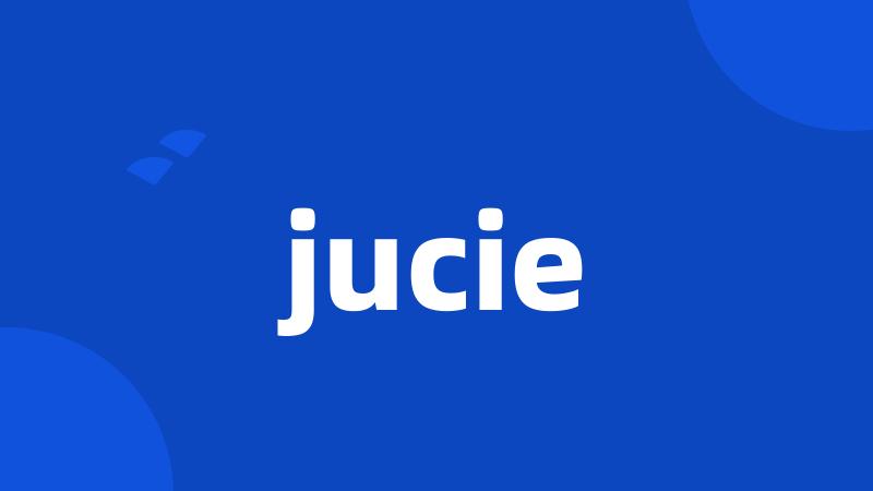 jucie