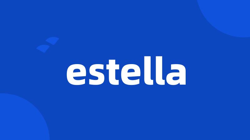 estella