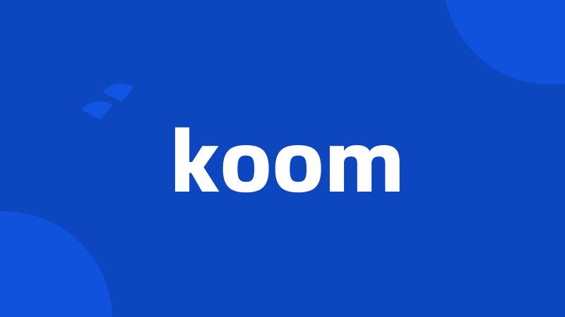 koom