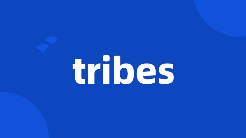 tribes