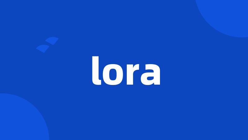 lora