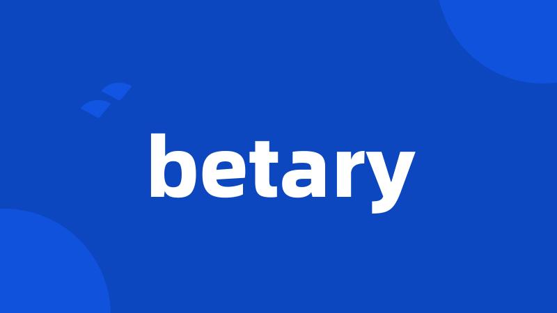 betary