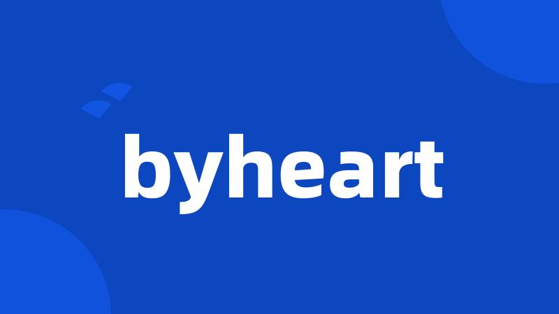 byheart