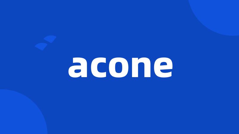 acone