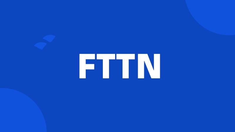 FTTN