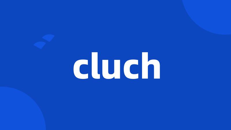 cluch