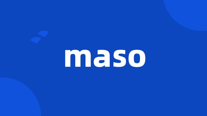 maso