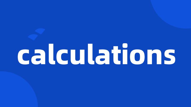 calculations