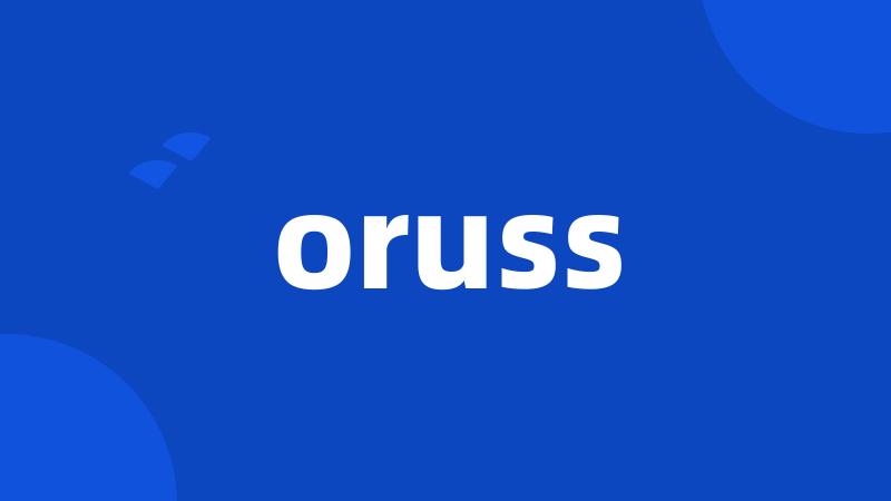 oruss