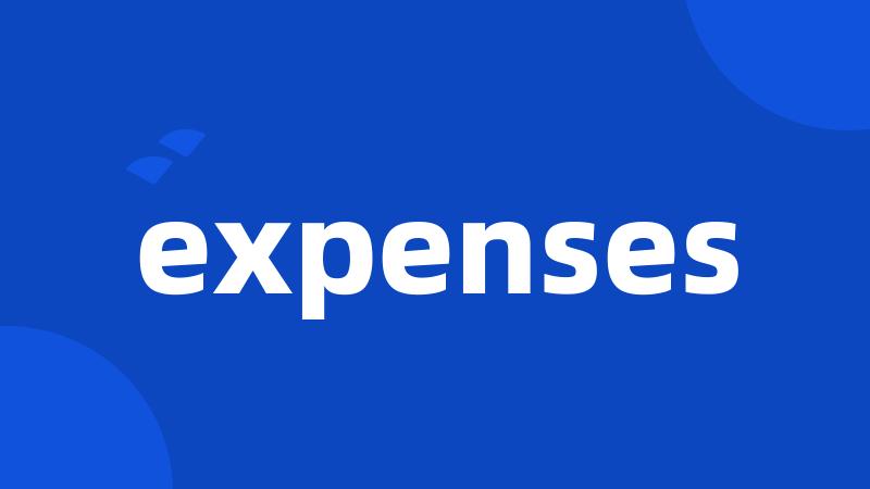 expenses