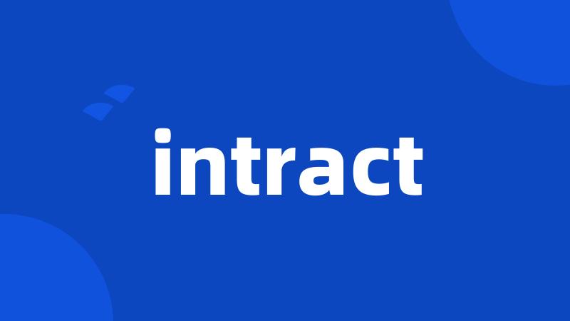 intract