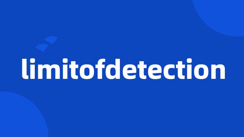 limitofdetection