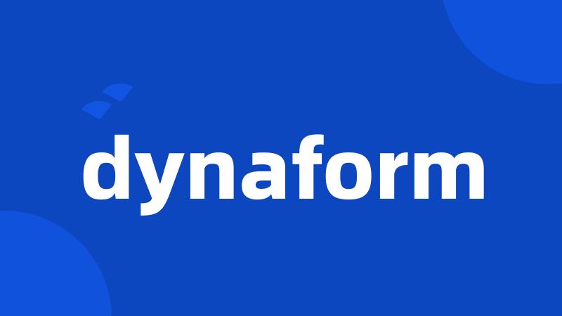 dynaform