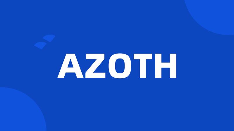 AZOTH