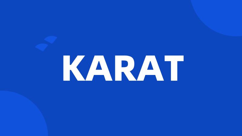 KARAT