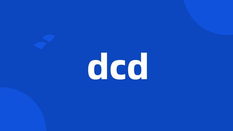 dcd