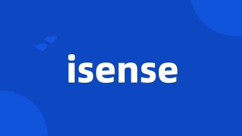 isense