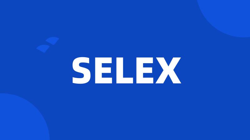 SELEX