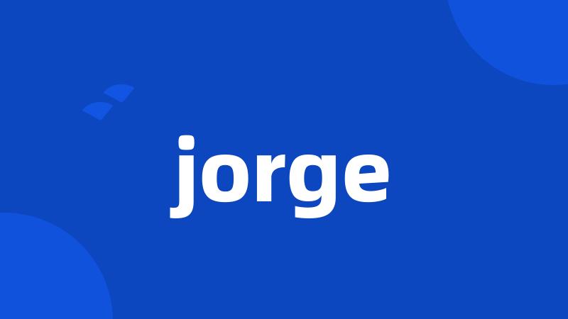 jorge