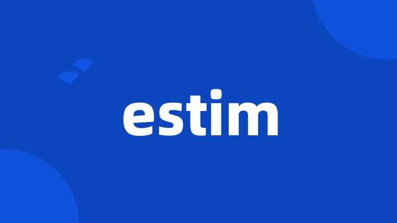 estim