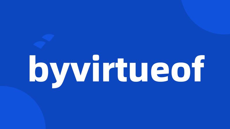 byvirtueof