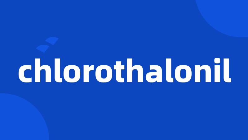 chlorothalonil