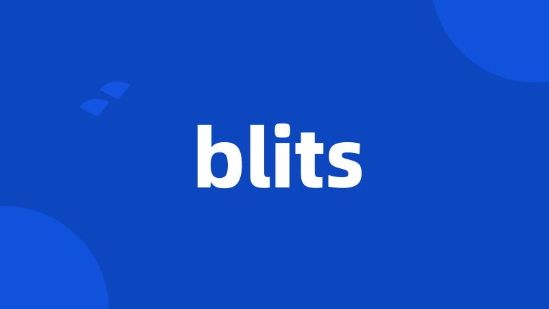 blits