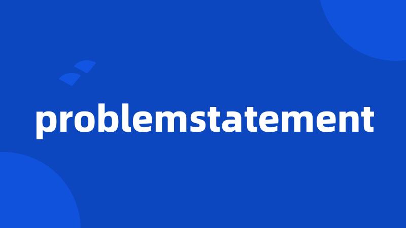 problemstatement