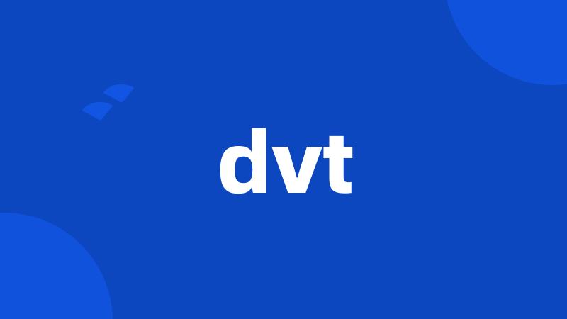 dvt