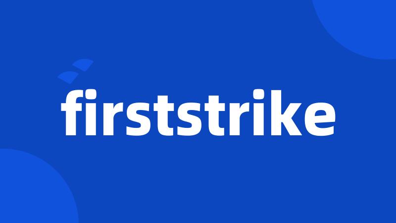 firststrike