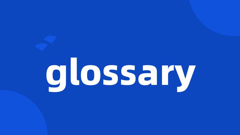 glossary