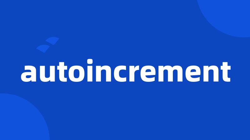 autoincrement