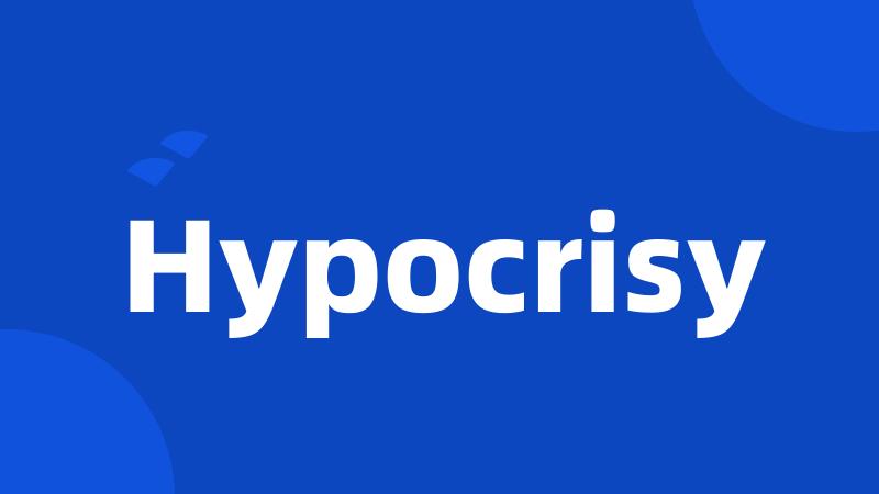 Hypocrisy