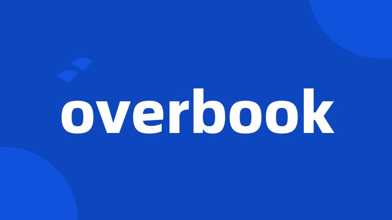 overbook