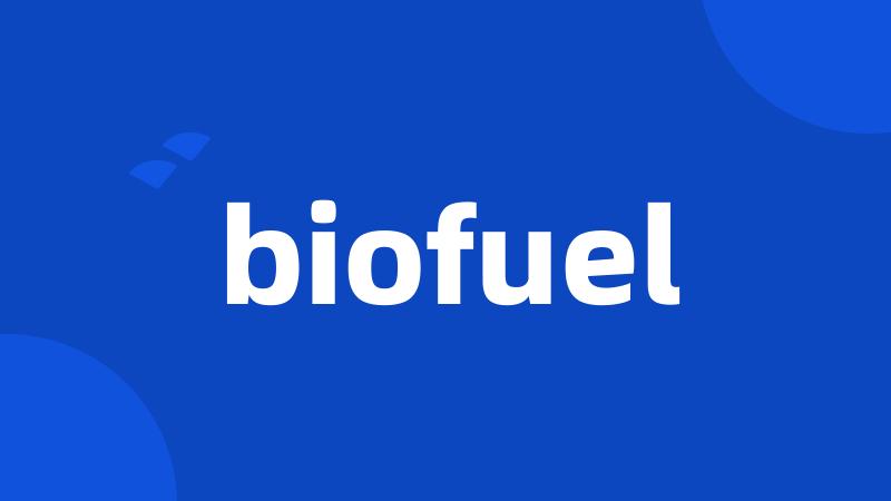 biofuel