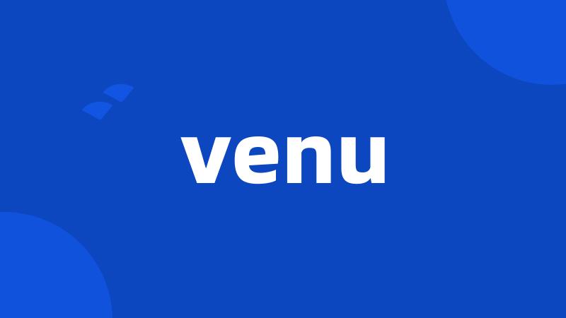 venu