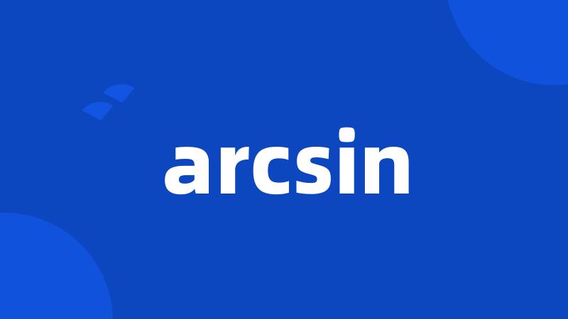 arcsin