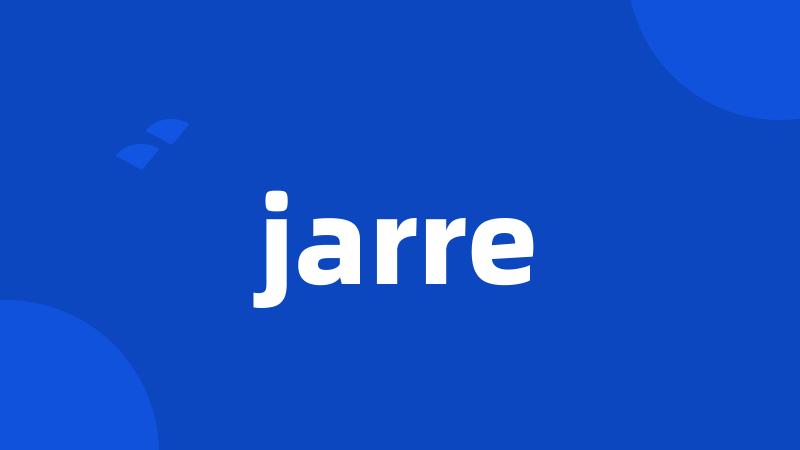 jarre