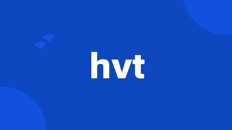 hvt