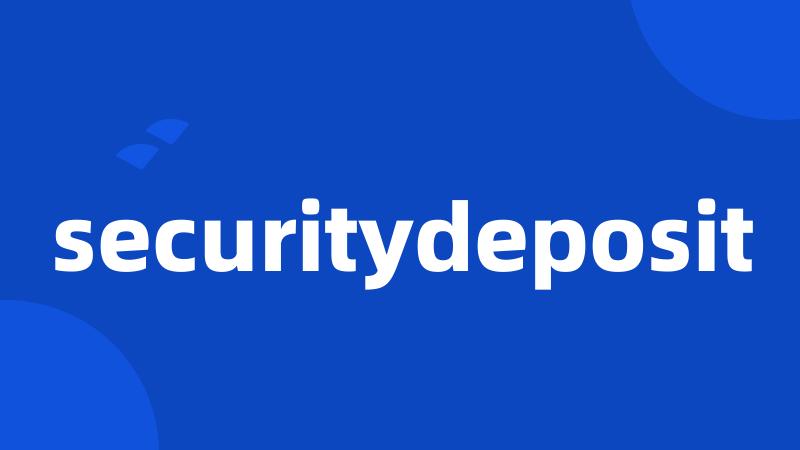 securitydeposit