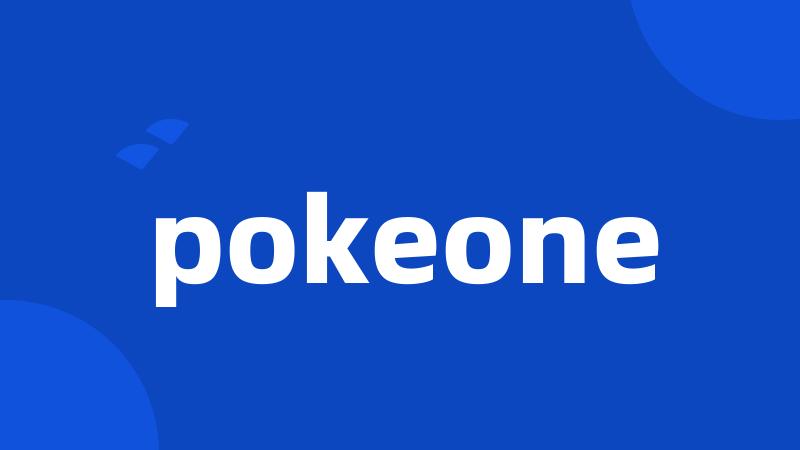 pokeone