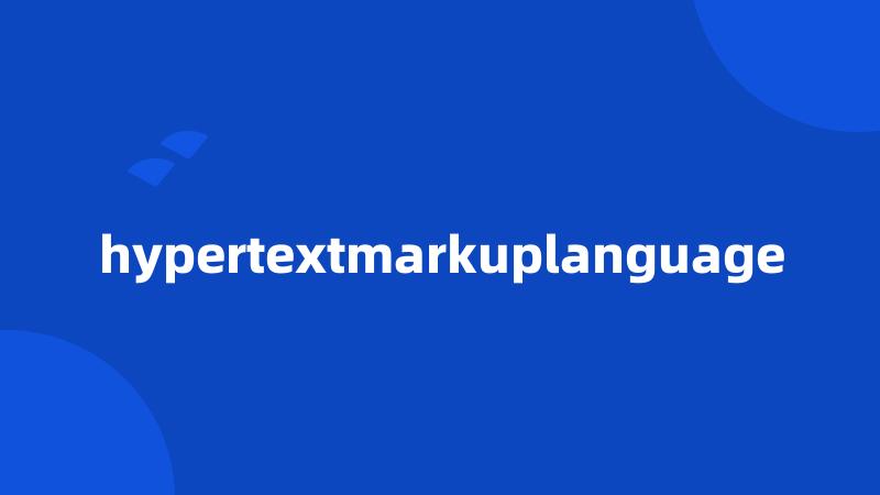 hypertextmarkuplanguage